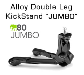 Double Leg Kickstand "JUMBO"